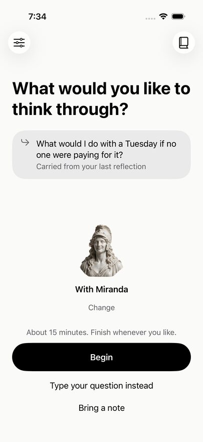 The start screen asks what you would like to think through, with a question carried over from the last reflection and a Begin button